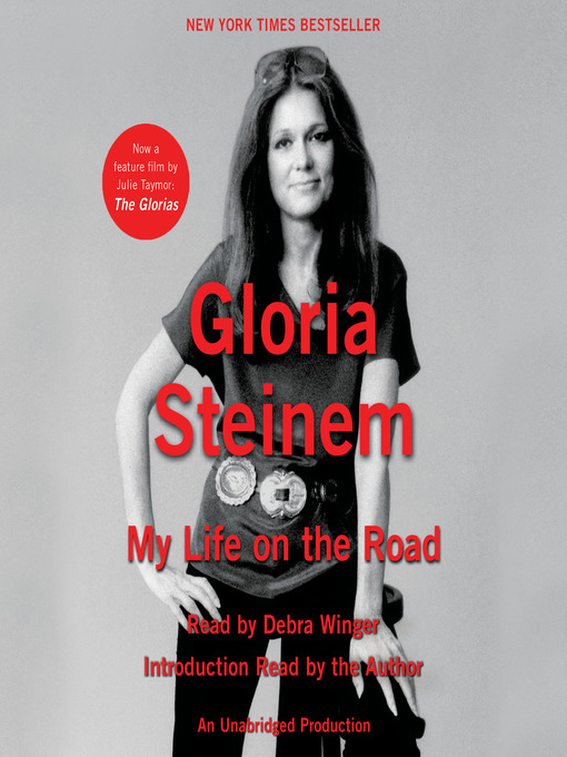 Title details for My Life on the Road by Gloria Steinem - Available